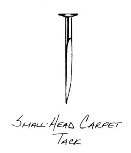 small head carpet tack,
 home hardware